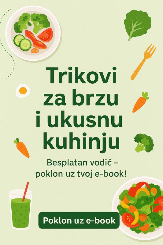 Ekskluzivni besplatni vodič - Brza i zdrava kuhinja