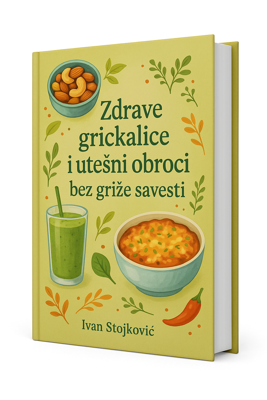 zelis da smrsas a ne znas sta smes jest moj e book je onda stvoren za tebe u samo nekoliko obroka iz mog e book imaces telo iz snova u par nedelja - 80 Brzih i Lako Pripremljenih Jela 